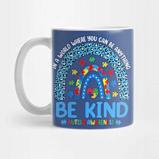 Be Kind Autism Awareness Leopard Rainbow Choose Kindness Mug